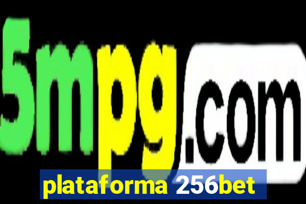 plataforma 256bet